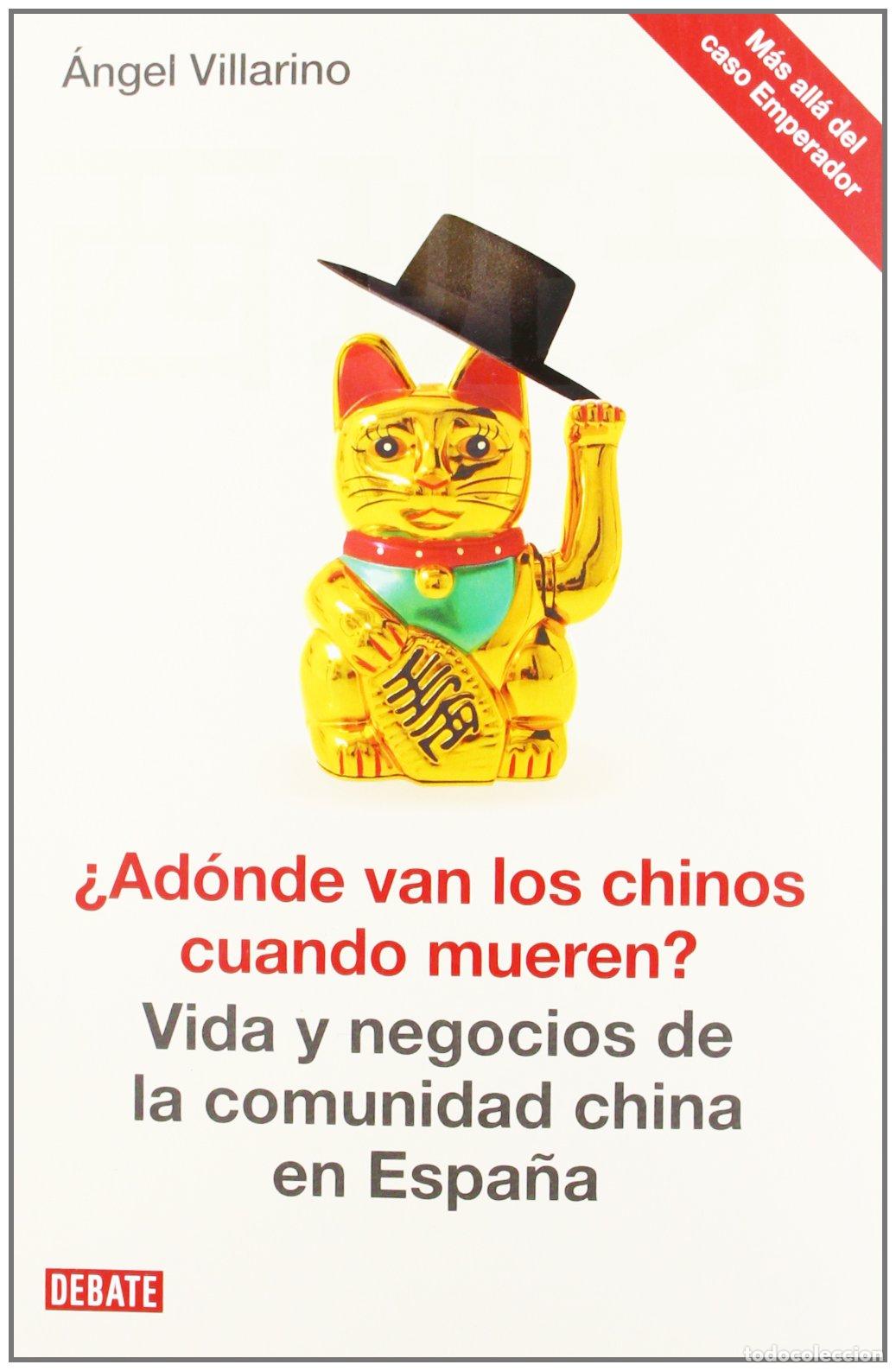 Libros de segunda mano: &iquest;Ad&oacute;nde van los chinos cuando mueren?: Vida y negocios de la comunidad china en Espa&ntilde;a