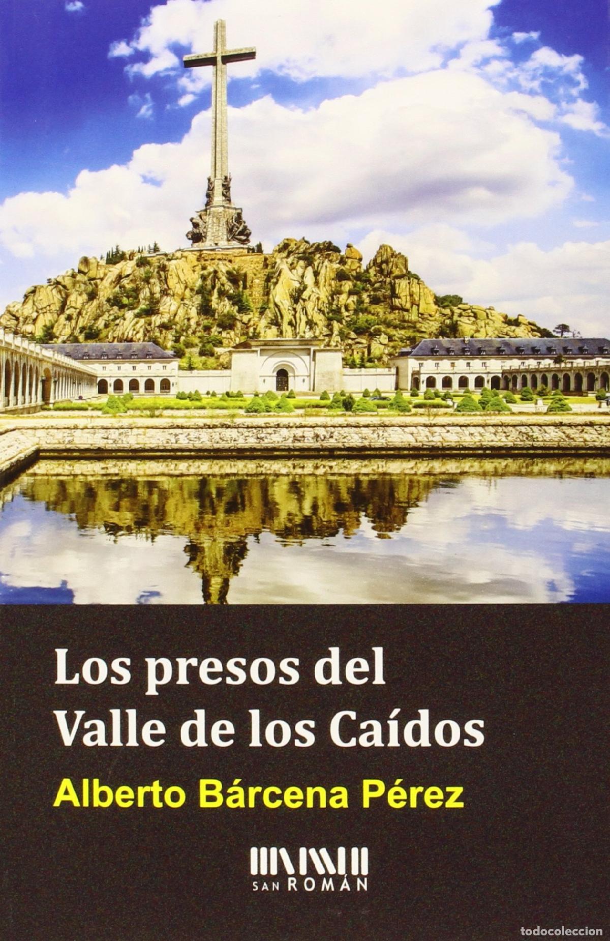 Libros de segunda mano: Los Presos Del Valle De Los Ca&iacute;dos (SAN ROMAN)