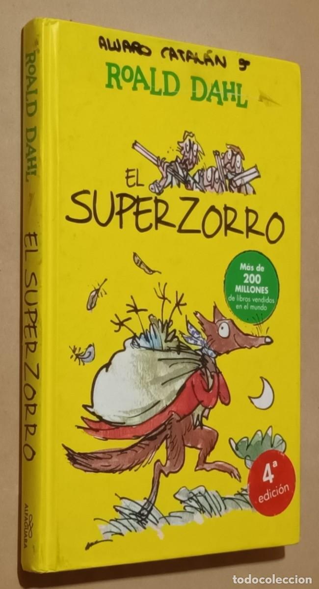 Libros de segunda mano: EL SUPERZORRO - ROALD DAHL - ALFAGUARA - 2017