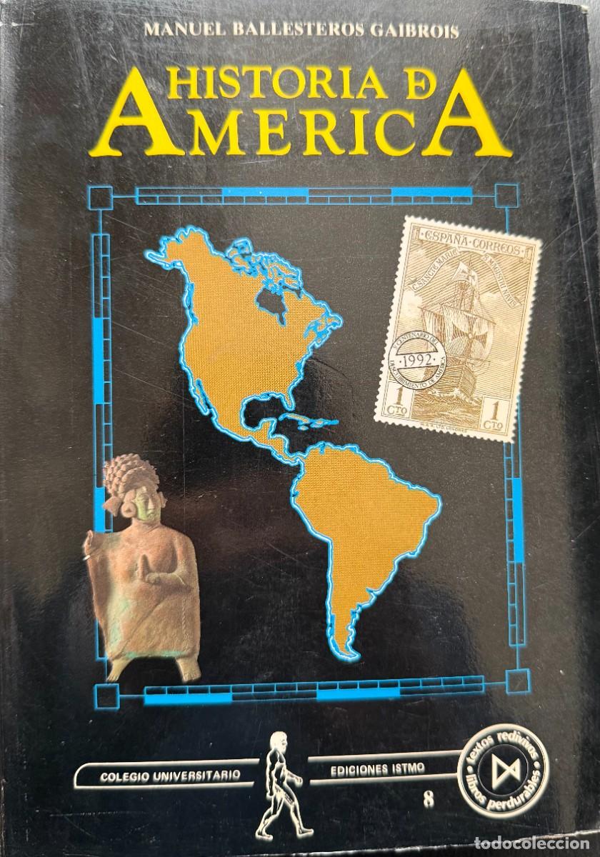 Libros de segunda mano: Ballesteros Gaibrois, Manuel. Historia de Am&eacute;rica.