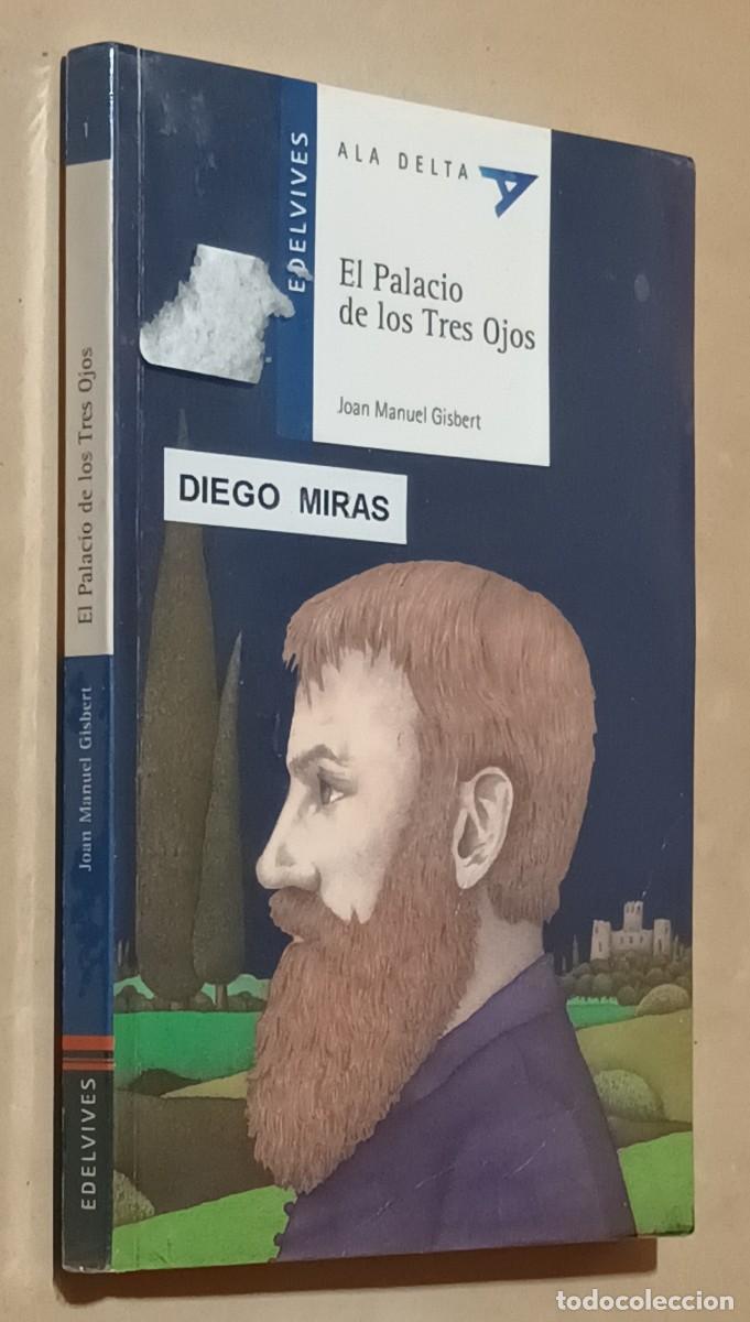 Libros de segunda mano: EL PALACIO DE LOS TRES OJOS - JOAN MANUEL GISBERT - EDELVIVES - 2011