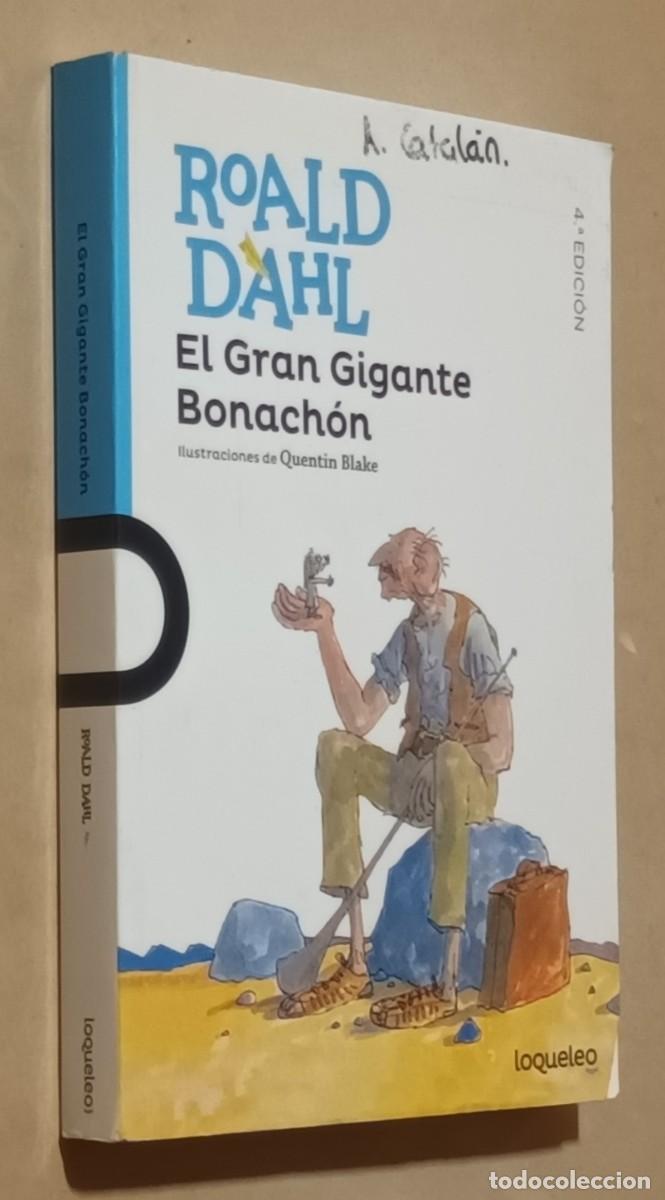 Libros de segunda mano: EL GRAN GIGANTE BONACH&Oacute;N - ROALD DAHL - SANTILLANA - 2017