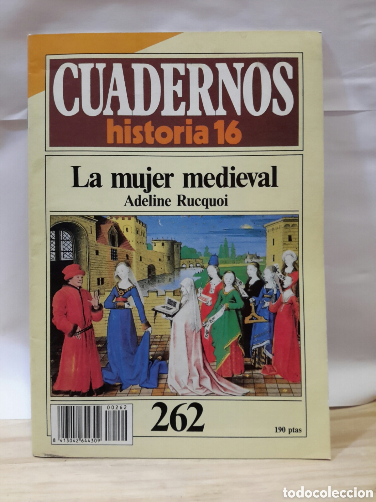Gebrauchte B&uuml;cher: Cuadernos Historia 16 N&deg; 262 - La Mujer Medieval