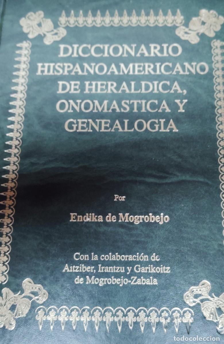 Libros de segunda mano: DICCIONARIO HISPANOAMERICANO DE HERALDICA, ONOMASTICA Y GENEALOGIA. IV. AMBRAN-ARAGON. ENDIKA MOGR