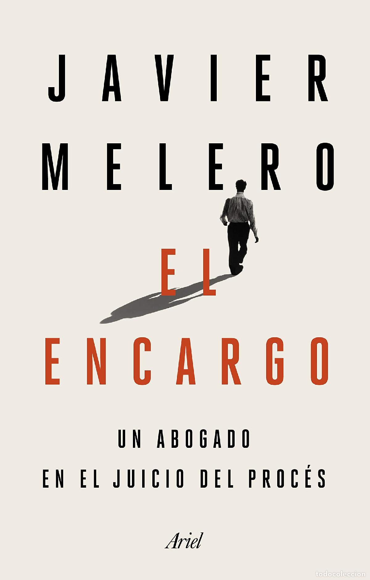 Libros de segunda mano: El encargo: Un abogado en el juicio del proc&eacute;s (Ariel)