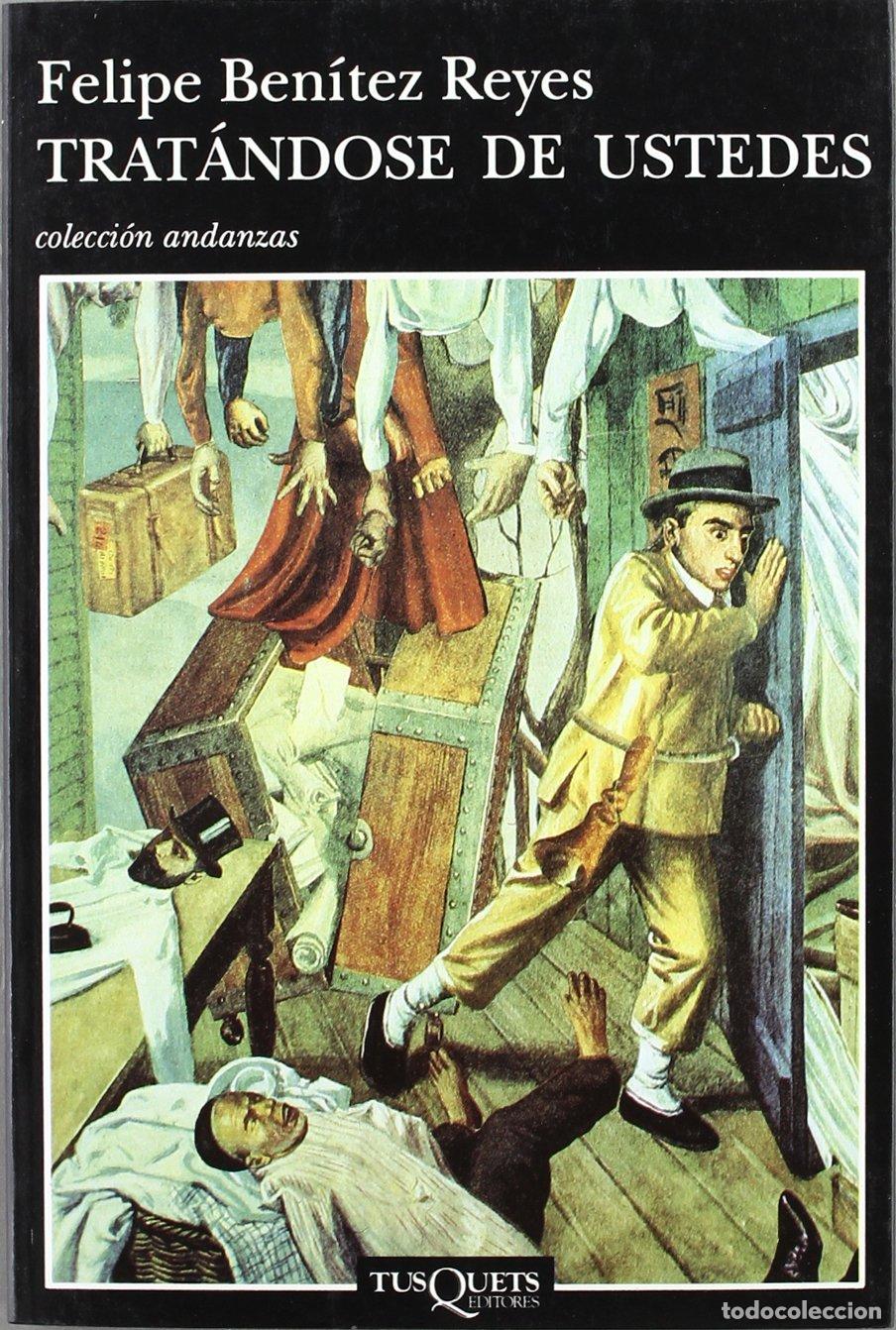 Libros de segunda mano: Trat&aacute;ndose de ustedes: 391 (Andanzas)