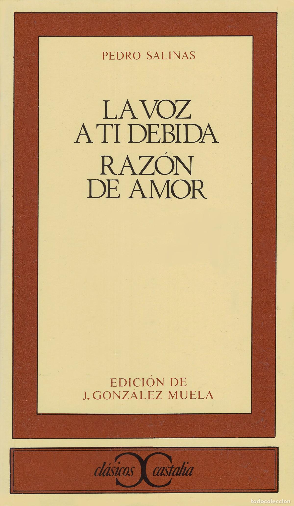 Libros de segunda mano: La voz a ti debida. Raz&oacute;n de amor . (CLASICOS CASTALIA)