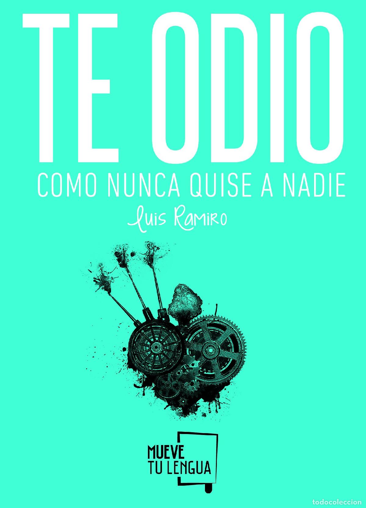 Libros de segunda mano: Te odio como nunca quise a nadie: 5 (Poes&iacute;a)