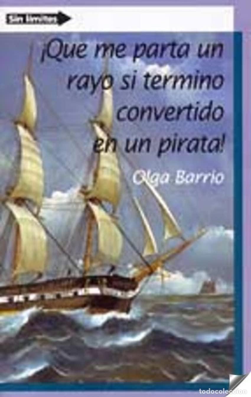 Libros de segunda mano: Que me parta un rayo si termino convertido en un pirata!/ Lightning strikes me dead if I end become
