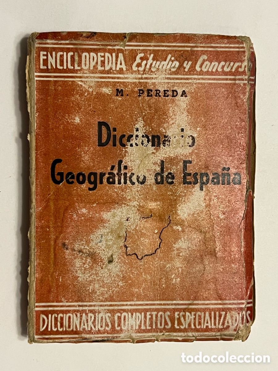 Livros em segunda m&atilde;o: Diccionario Geogr&aacute;fico de Espa&ntilde;a por M. PEREDA (a.1957)