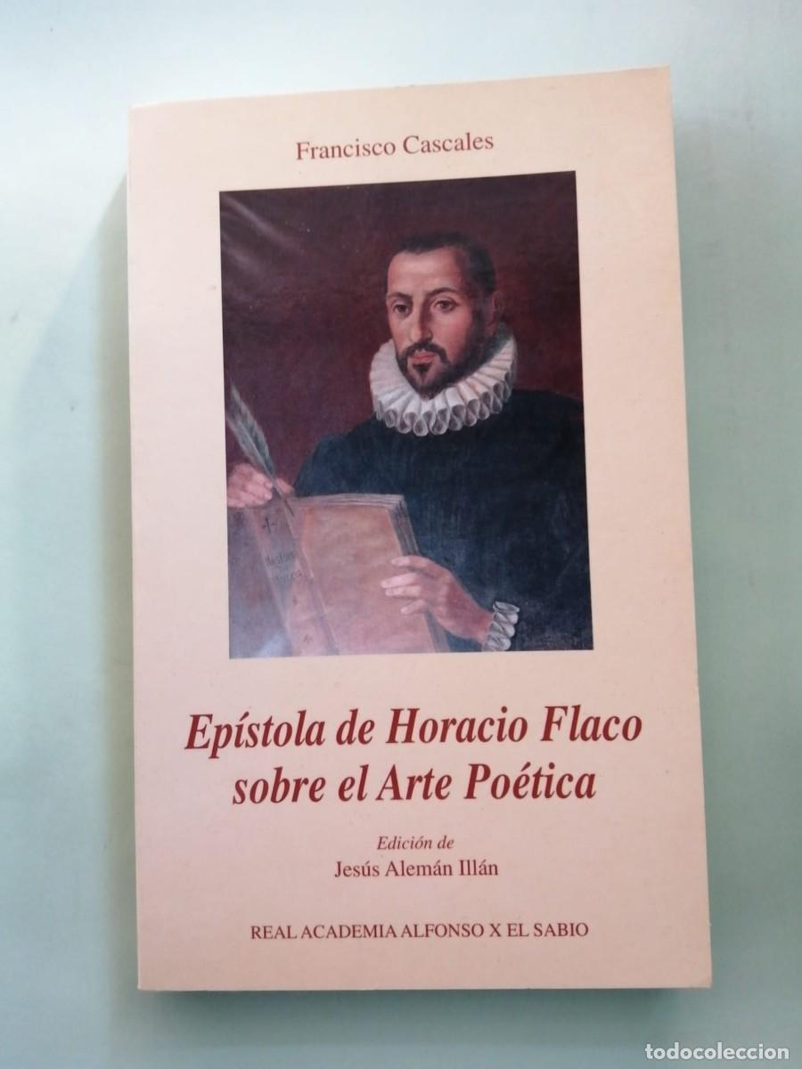 Libros de segunda mano: EPISTOLA DE HORACIO FLACO SOBRE EL ARTE POETICA (FRANCISCO CASCALES)