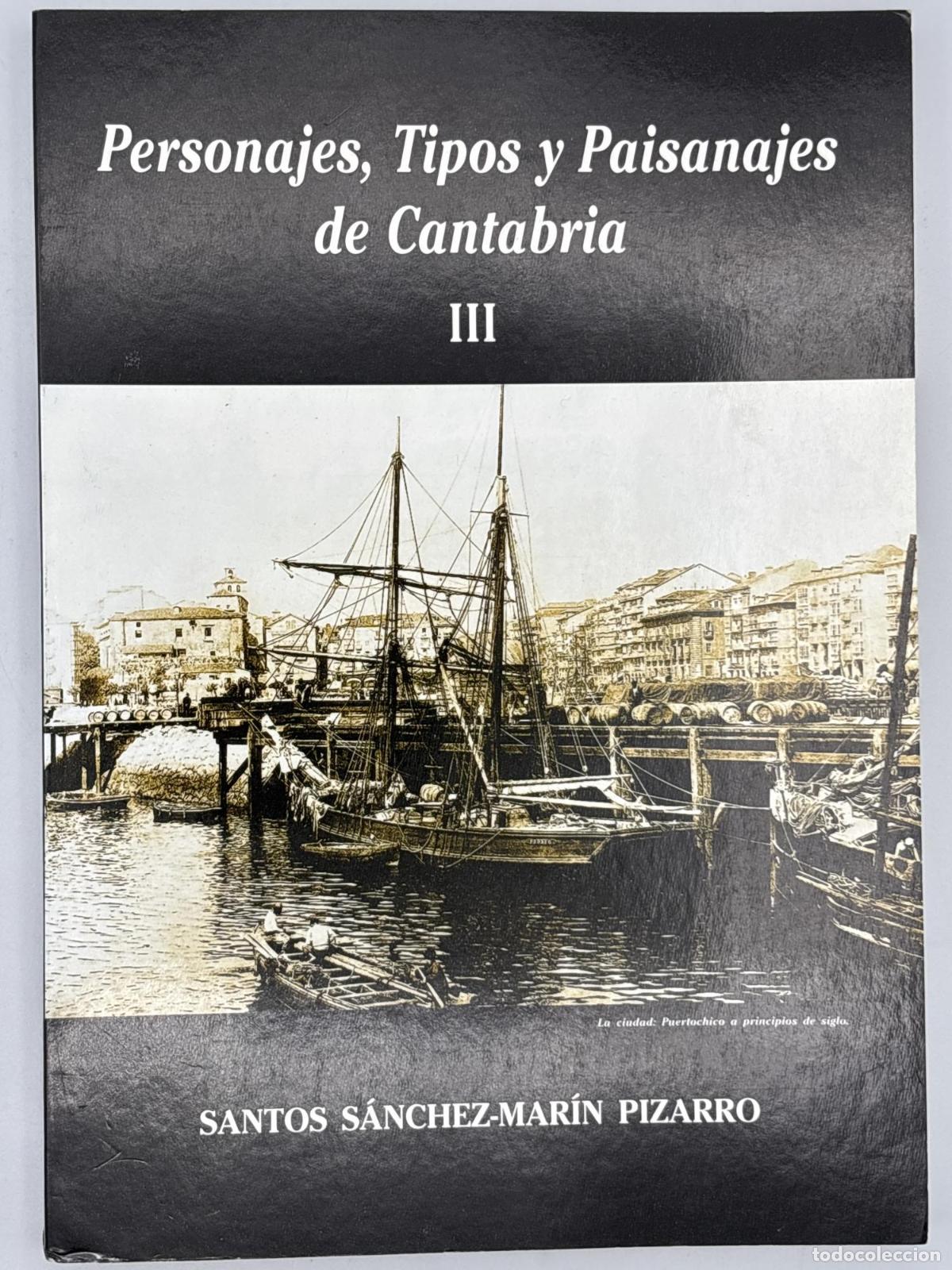 Gebrauchte B&uuml;cher: Personajes, tipos y paisanajes de Cantabria III - Santos S&aacute;nchez-Mar&iacute;n Pizarro