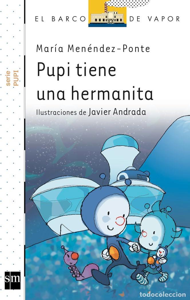 Libros de segunda mano: Pupi tiene una hermanita: 20 (El Barco de Vapor Blanca)