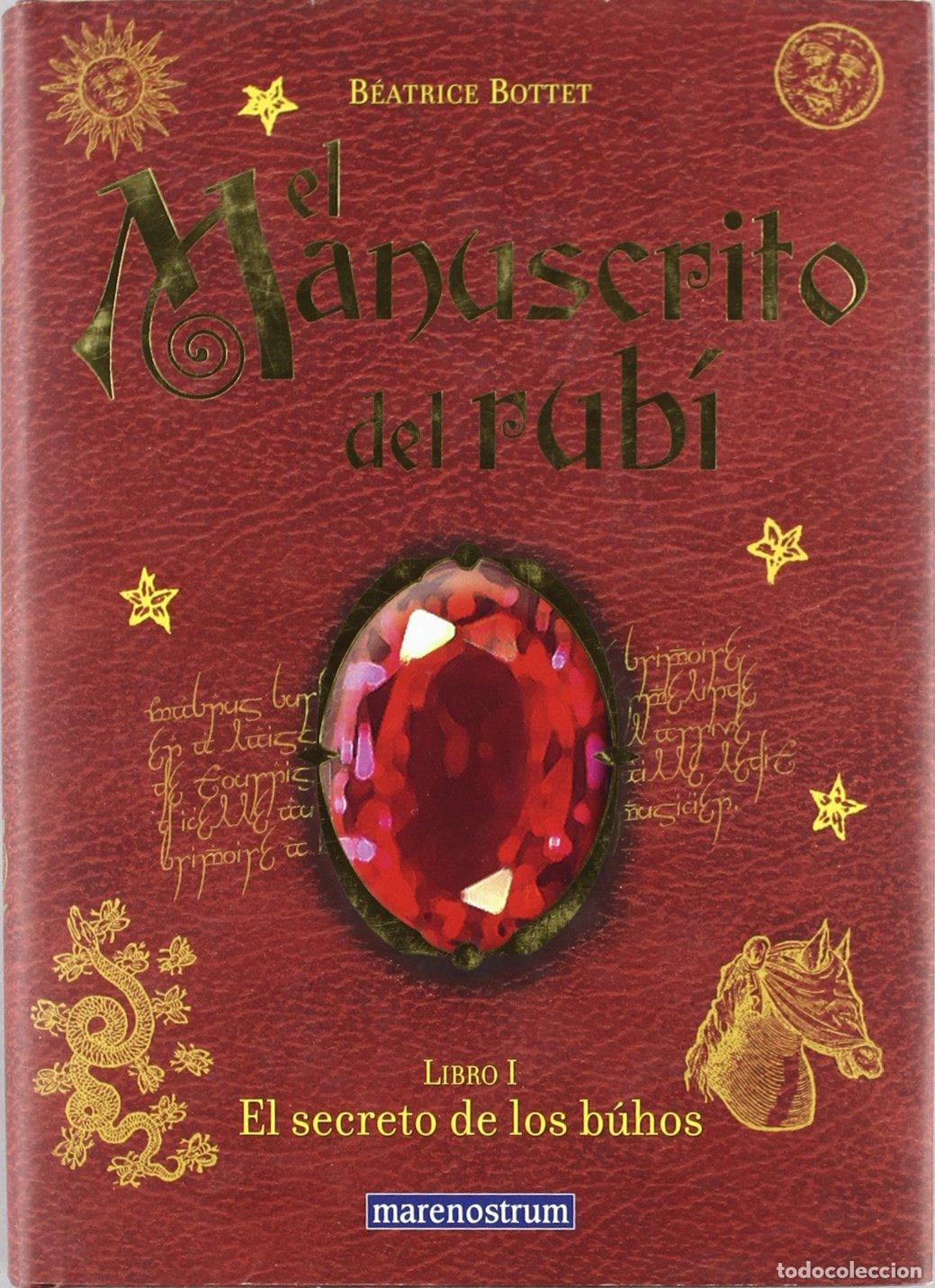 Libros de segunda mano: MANUSCRITO DEL RUBI LIBRO I SECRETO DE LOS BUHOS (MARENOSTRUM JUVENIL)