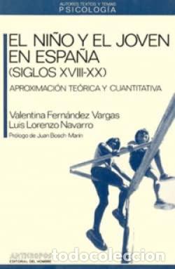 Libros de segunda mano: El ni&ntilde;o y el joven en Espa&ntilde;a (siglos XVIII-XX) : aproximaci&oacute;n te&oacute;rica y cuantitativa