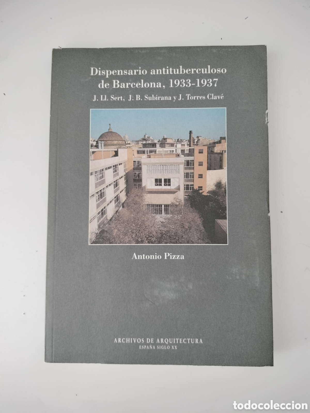 Libros de segunda mano: DISPENSARIO ANTITUBERCULOSO DE BARCELONA. 1933-1937. ANTONIO PIZZA. ARCHIVOS DE ARQUITECTURA