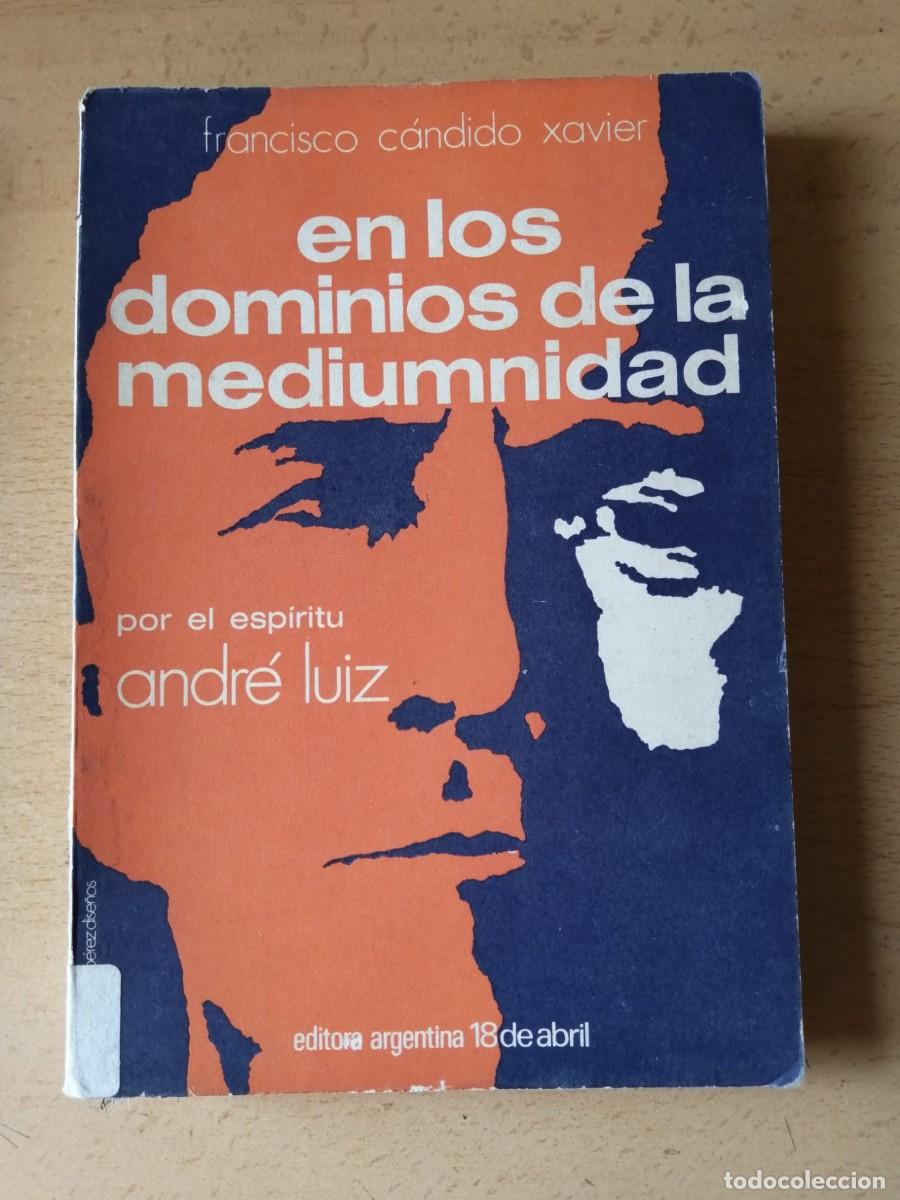 Libros de segunda mano: EN LOS DOMINIOS DE LA MEDIUMNIDAD POR EL ESPIRITU, ANDRE LUIZ (FRANCISCO CANDIDO XAVIER)