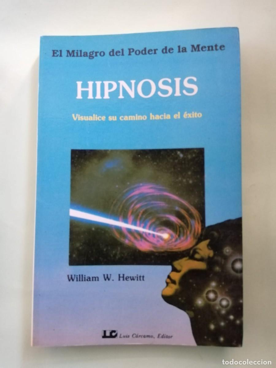 Libros de segunda mano: HIPNOSIS (WILLIAM W. HEWITT)