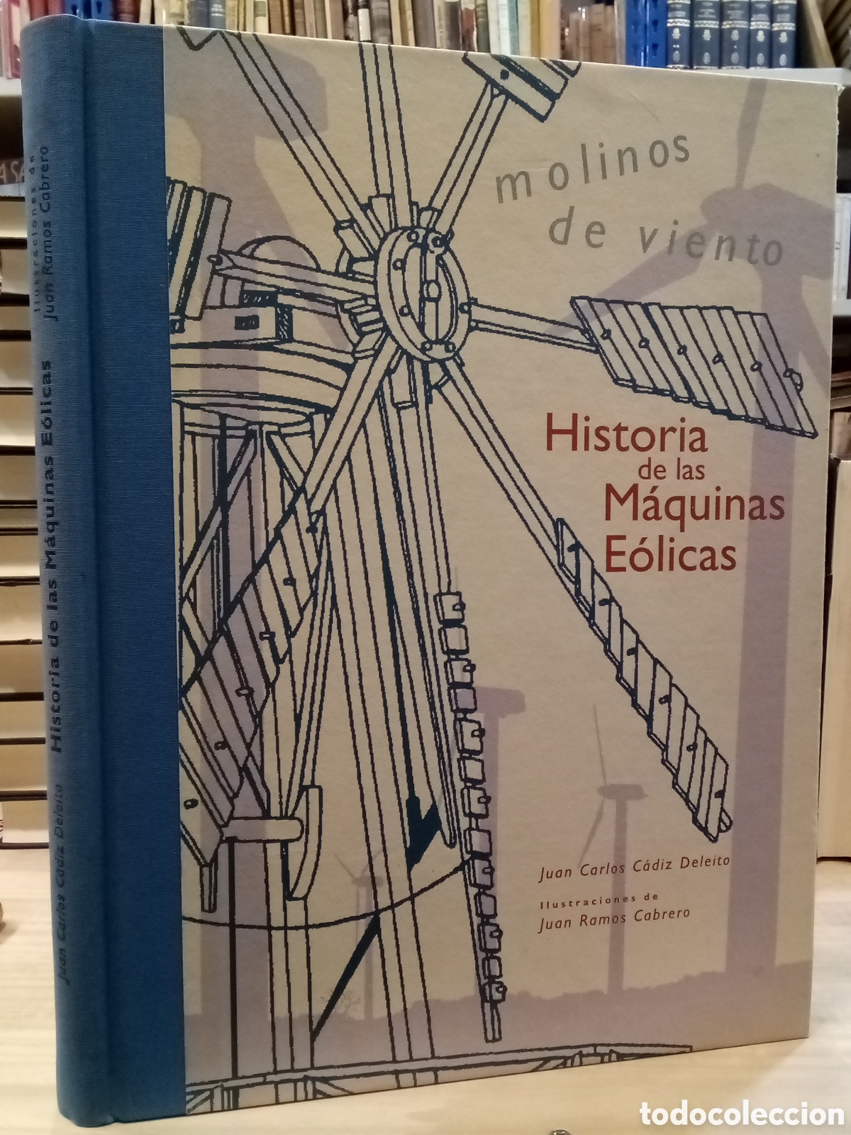 Livros em segunda m&atilde;o: Historia de las M&aacute;quinas E&oacute;licas - Juan Carlos C&aacute;diz Deleito