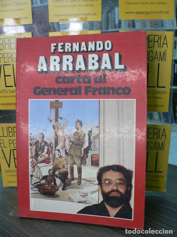 Libros de segunda mano: Carta al General Franco - Arrabal, Fernando - Actuales, S.a. Ediciones - 1978