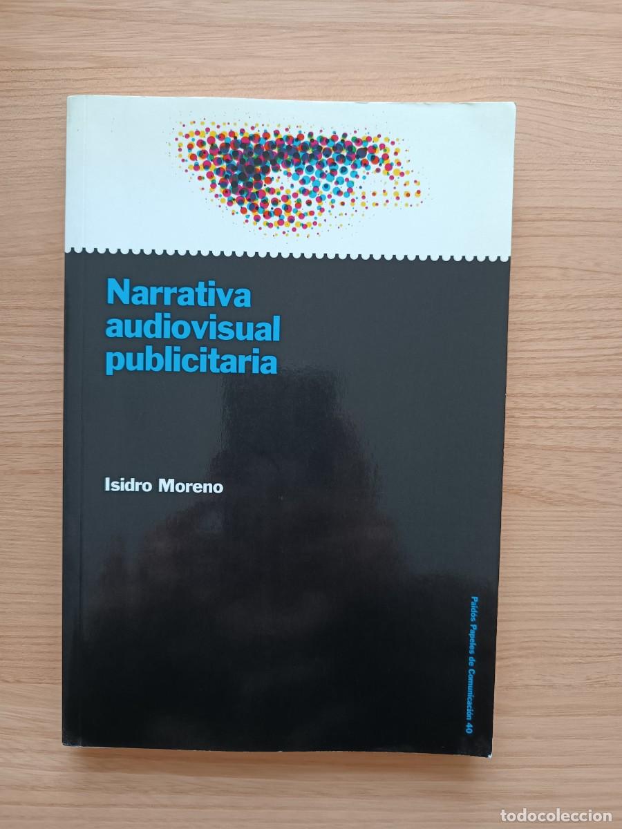 Libros de segunda mano: Narrativa audiovisual publicitaria - Isidro Moreno. Paid&oacute;s