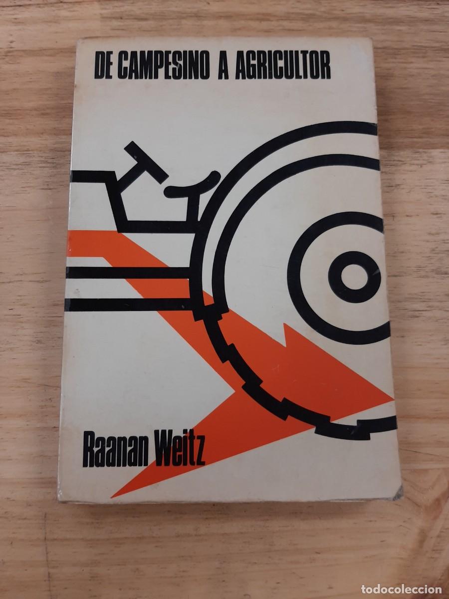 Libros de segunda mano: De campesino a agricultor - Raanan Weitz - (FCE), 1973