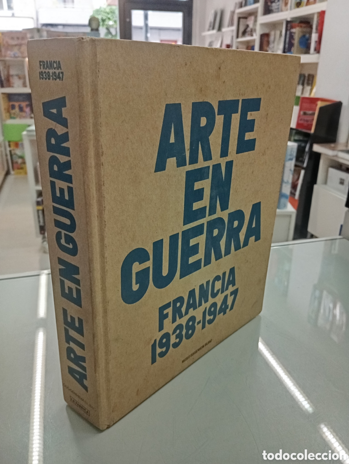 Libros de segunda mano: Arte en guerra. Francia, 1938-1947 La Fabrica 2013 Cat&aacute;logo Exposici&oacute;n Museo Guggenheim Bilbao