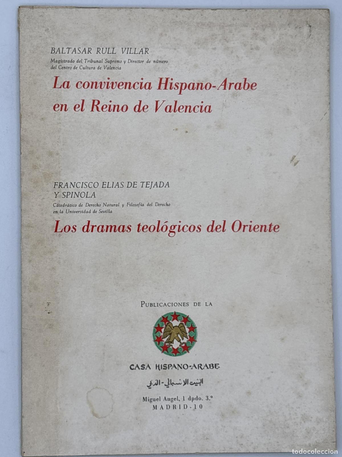 Libros de segunda mano: La convivencia Hispano- Arabe en el Reino de Valencia. Los dramas teol&oacute;gicos de Oriente - Baltasar R