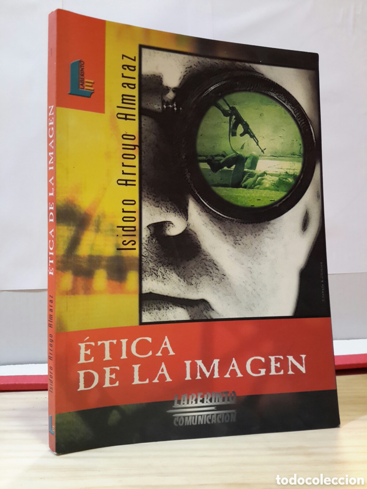 Livres d'occasion: Isidoro Arroyo Almaraz - Etica de la imagen