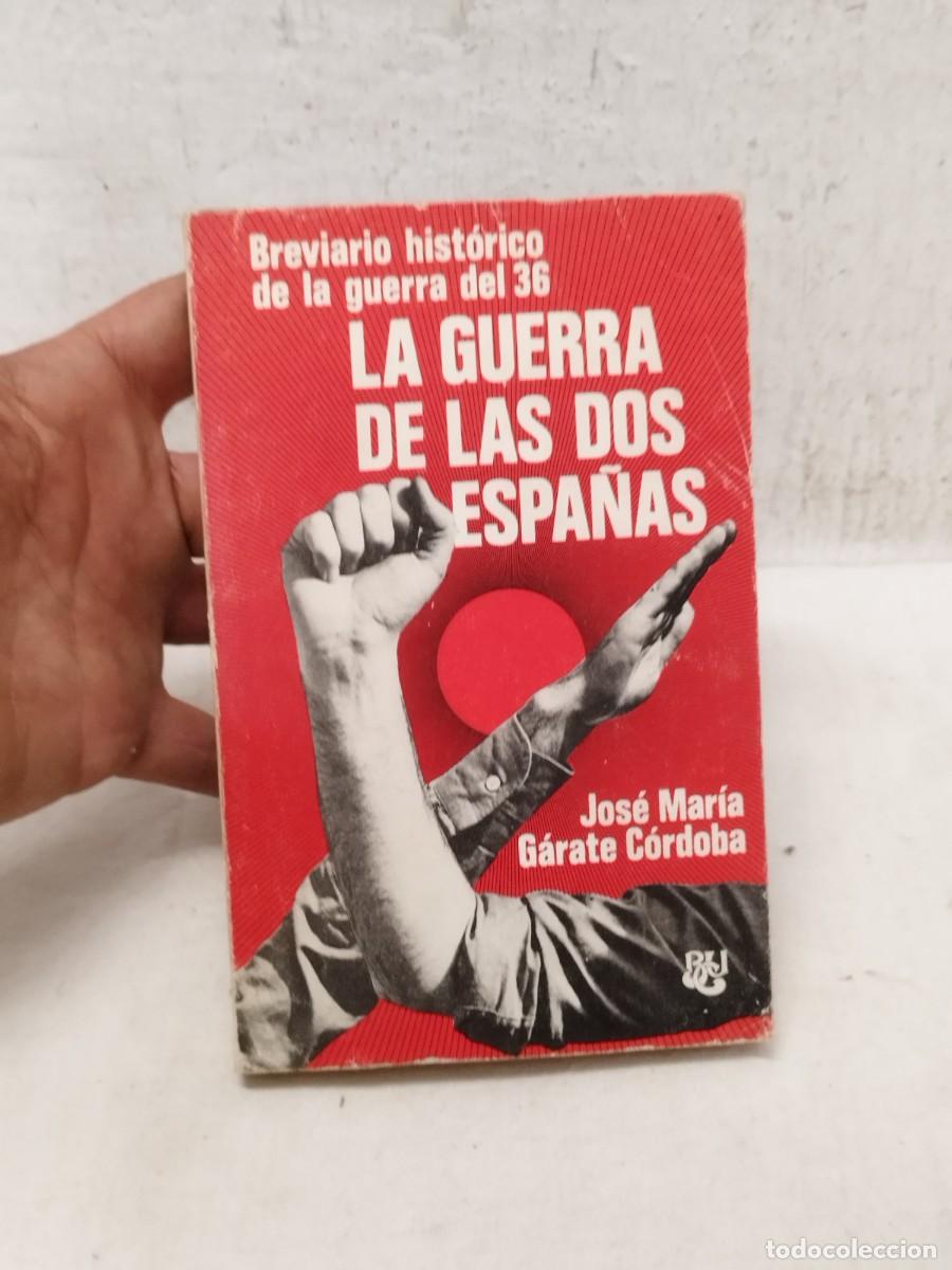 Libros de segunda mano: Libro Brevarios historico de la guerra del 36. La guerra de las dos espa&ntilde;as. Jose Maria Garate.