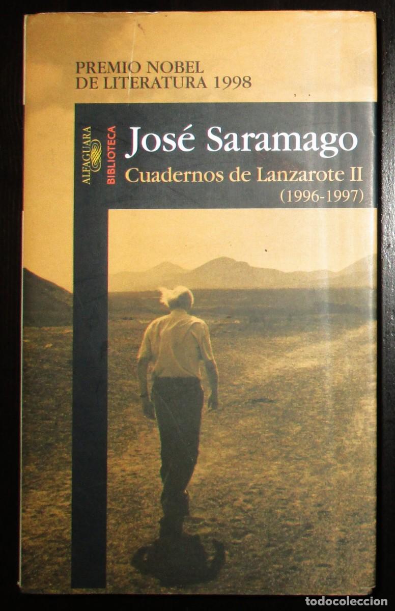 Libros de segunda mano: JOS&Eacute; SARAMAGO. CUADERNOS DE LANZAROTE II (1996-1997). PRIMERA EDICI&Oacute;N. ALFAGUARA, 2001.