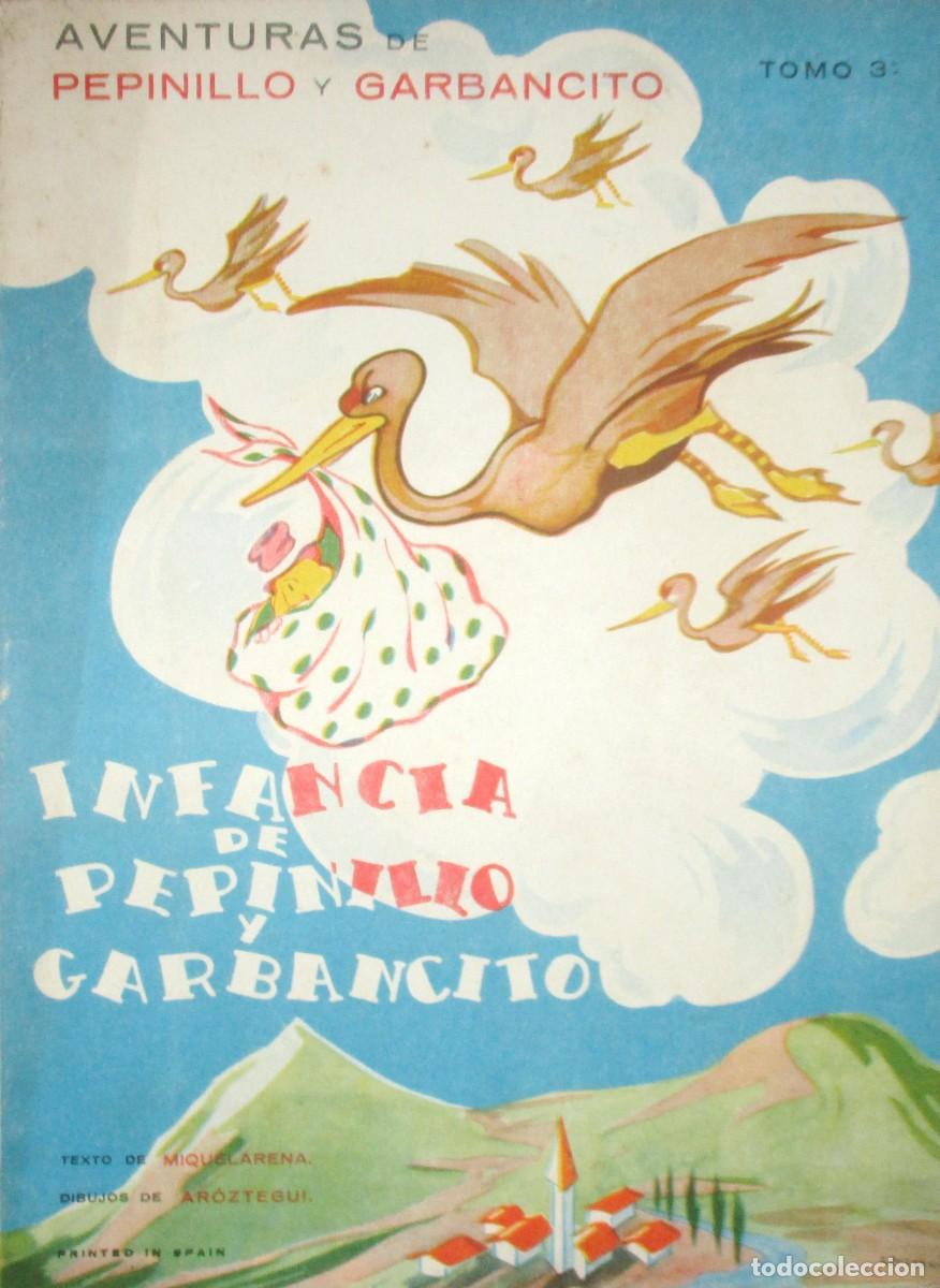 Libri di seconda mano: INFANCIA DE PEPINILLO Y GARBANCITO. MIQUELARENA Y AR&Oacute;ZTEGUI, 1938.