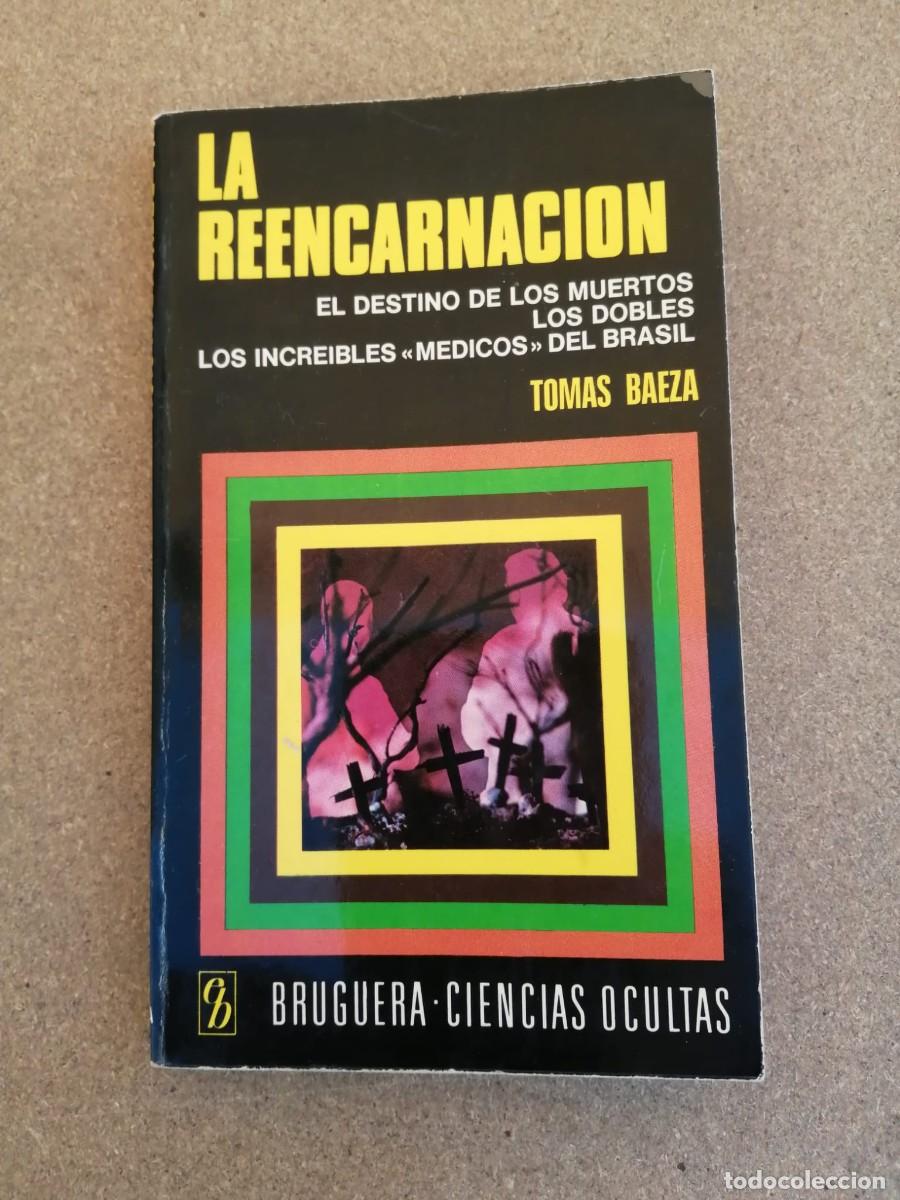 Libros de segunda mano: LA REENCARNACION - EL DESTINO DE LOS MUERTOS -... (TOMAS BAEZA)