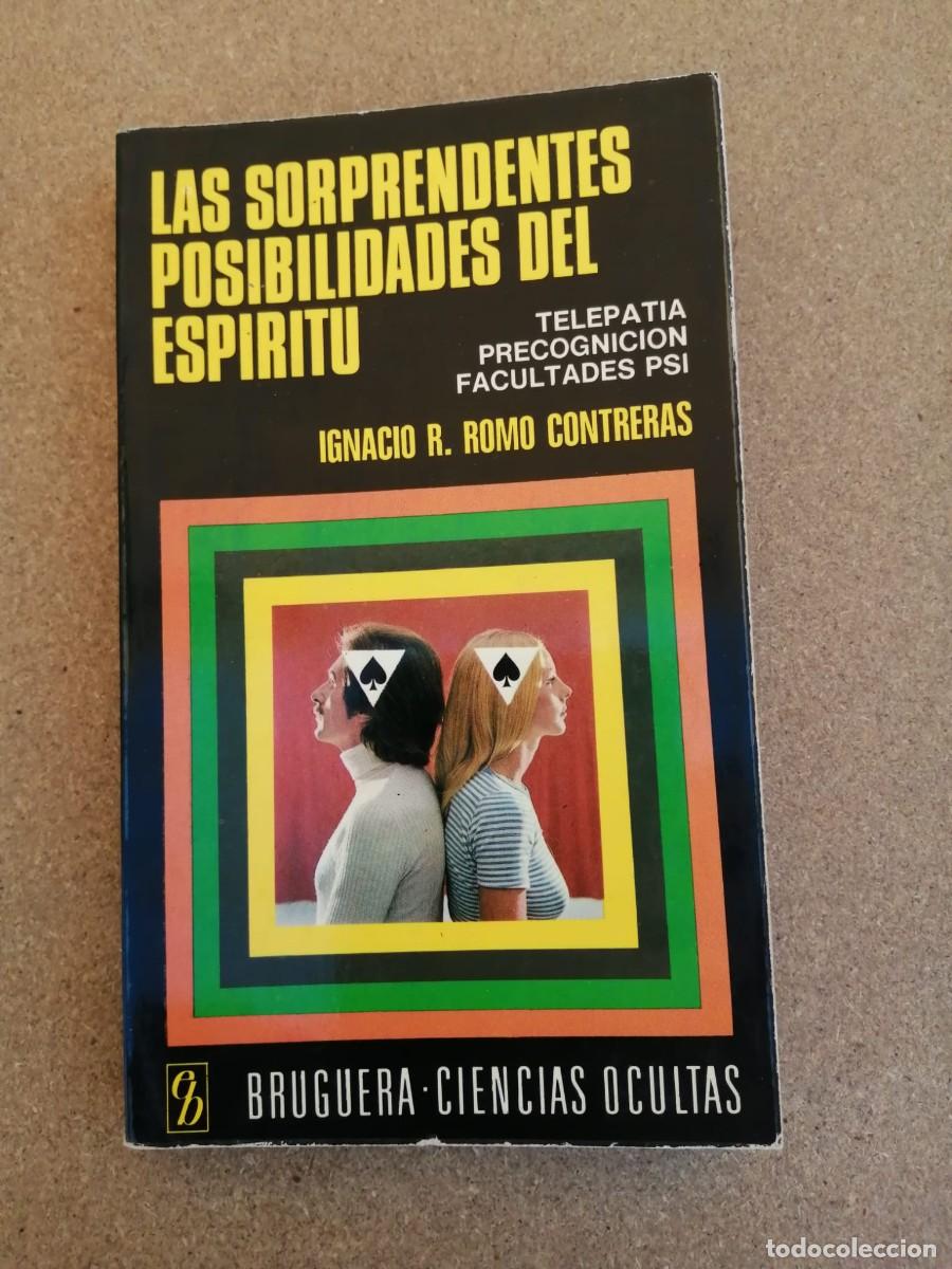 Libros de segunda mano: LAS SORPRENDENTES POSIBILIDADES DEL ESPIRITU (IGNACIO R. ROMO CONTRERAS)