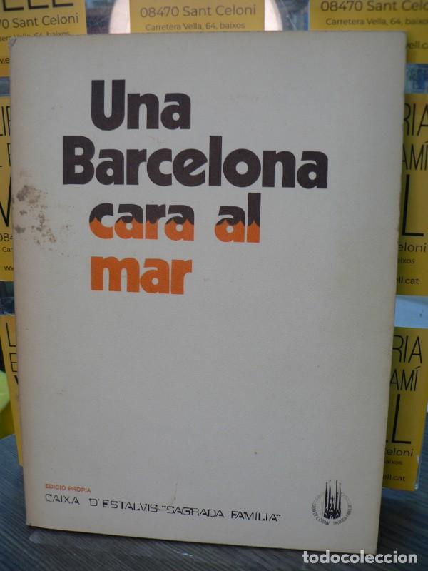Libros de segunda mano: Una Barcelona Cara Al Mar - Catal&agrave; i Roca, Pere - Hmb - 1974