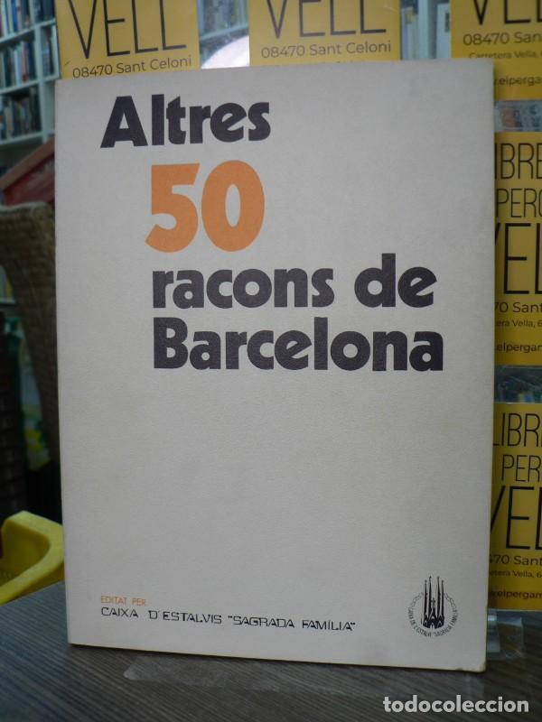 Libros de segunda mano: Altres 50 racons de Barcelona - Catal&agrave; i Roca, Pere - HMB - 1971, 1&ordf; ed.