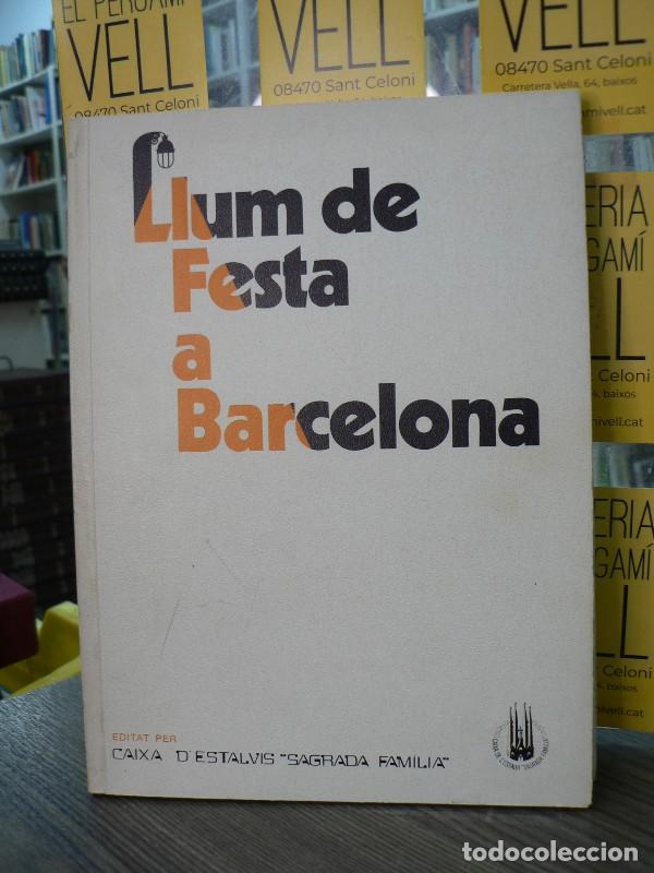 Libros de segunda mano: Llum de festa a Barcelona - CATAL&Agrave; I ROCA, PERE - Editorial HMB - 1972, 1&ordf; ed.