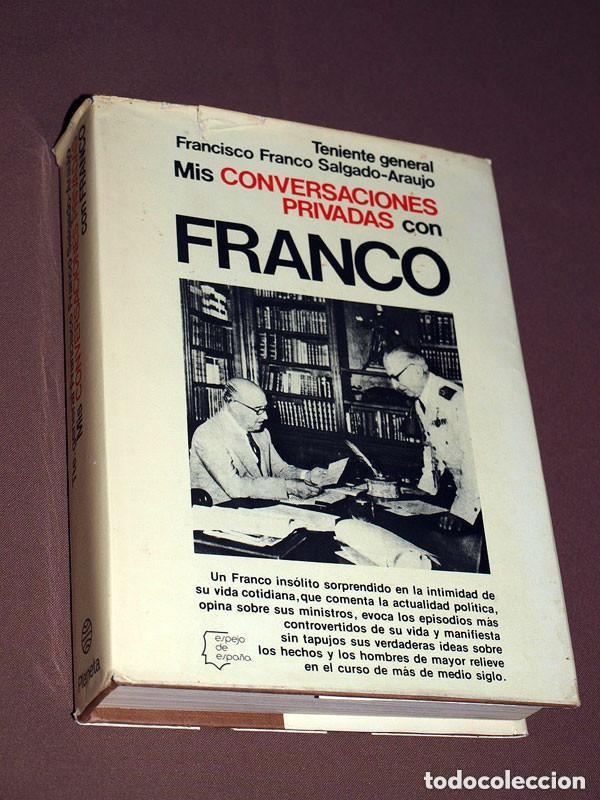 Libros de segunda mano: MIS CONVERSACIONES PRIVADAS CON FRANCO. FRANCISCO FRANCO SALGADO ARAUJO. PLANETA, 1976 ++++