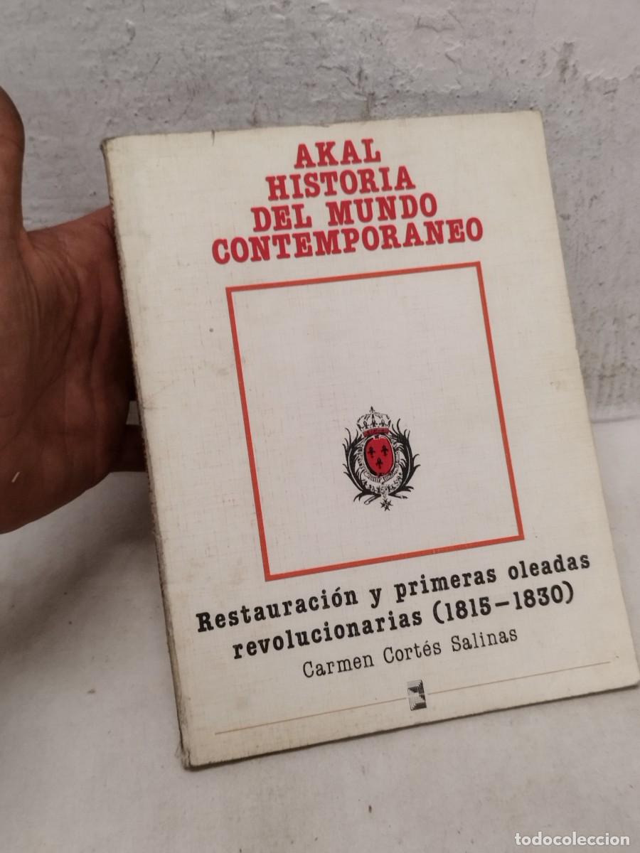 Libros de segunda mano: Libro restauraciones y primeras oleadas revolucionarias 1815-1830. Akal historia mundo contemporaneo