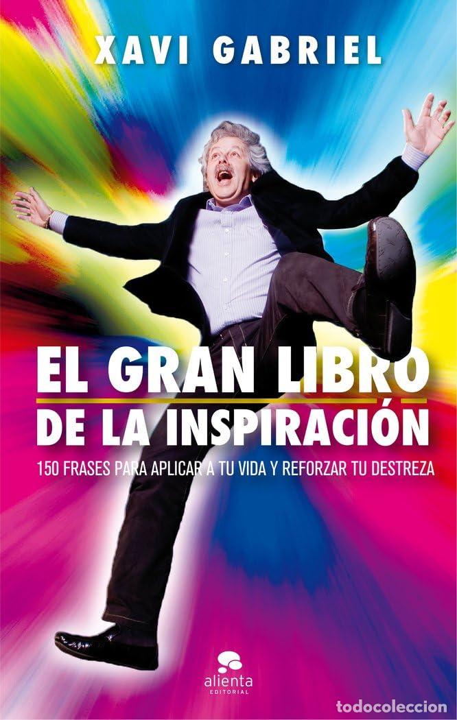 Libros de segunda mano: El gran libro de la inspiraci&oacute;n: 150 frases para aplicar a tu vida y reforzar tu destreza (Alienta)