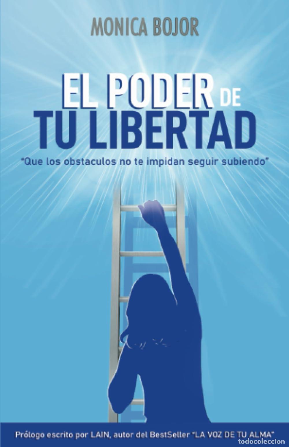 Libros de segunda mano: EL PODER DE TU LIBERTAD: Que los obst&aacute;culos no te impidan seguir subiendo