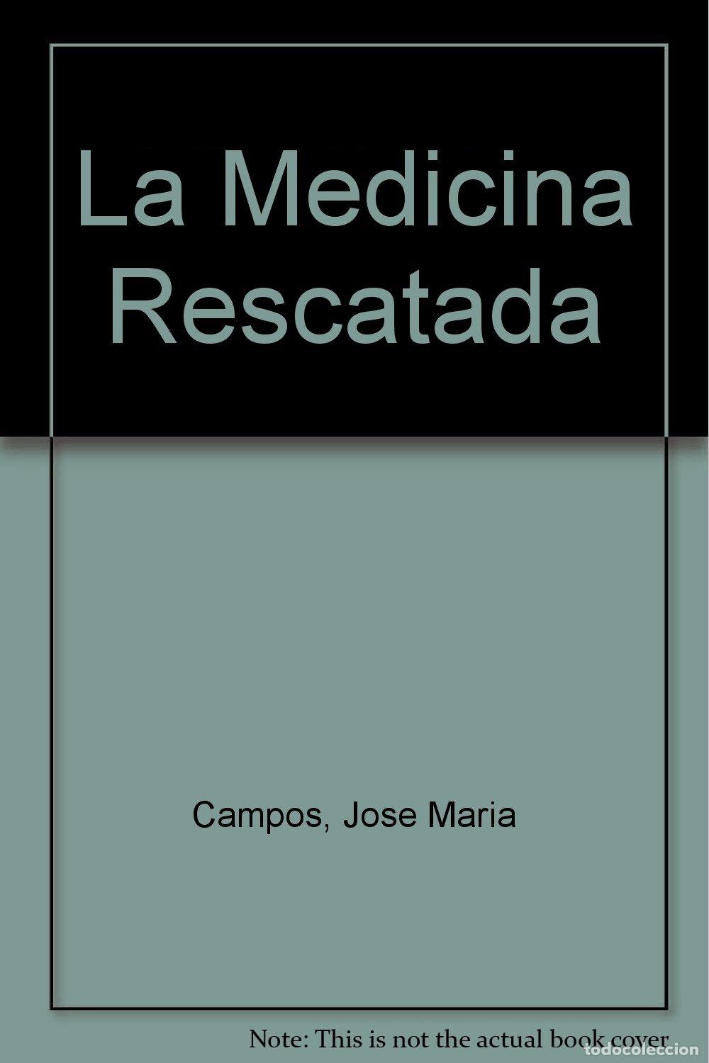 Libros de segunda mano: La Medicina Rescatada