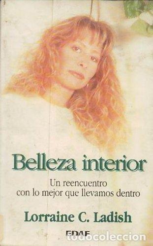 Libros de segunda mano: Belleza interior - Lorraine C. Ladish