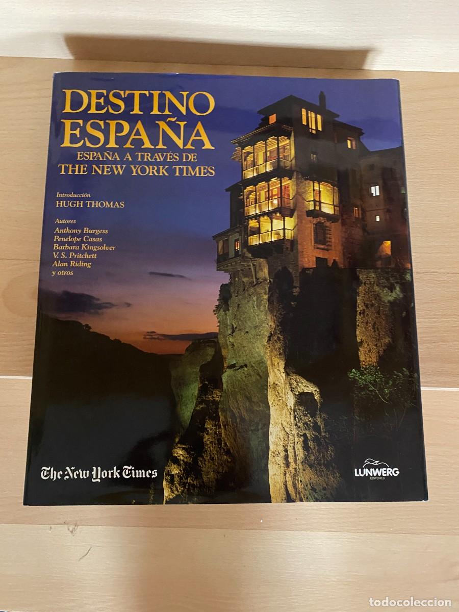 Livres d'occasion: Destino Espa&ntilde;a: Espa&ntilde;a a trav&eacute;s de The New York Times, lunwerg
