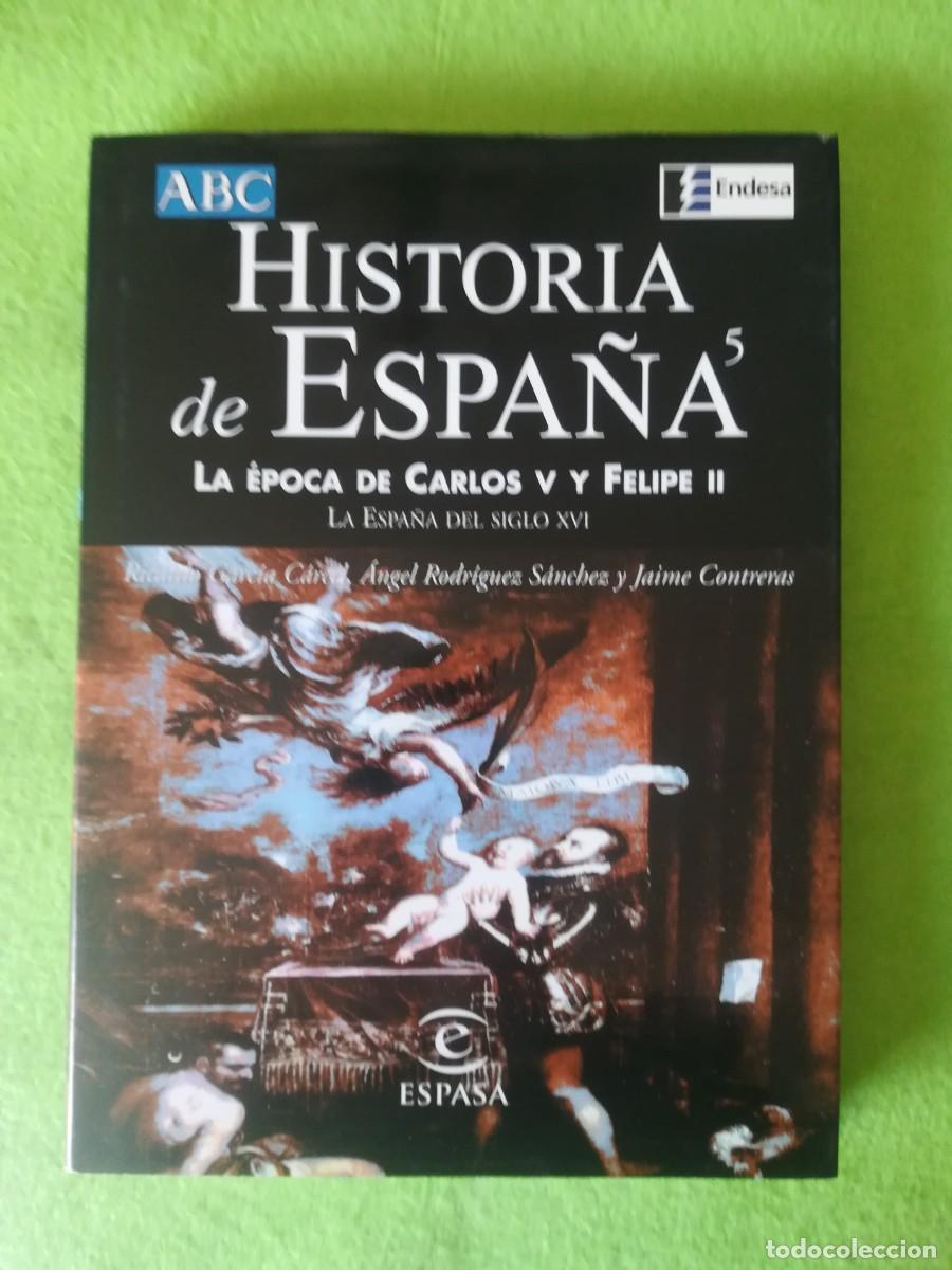 Libros de segunda mano: La epoca de Carlos V y Felipe II historia de Espa&ntilde;a 5 abc espasa calpe 1999
