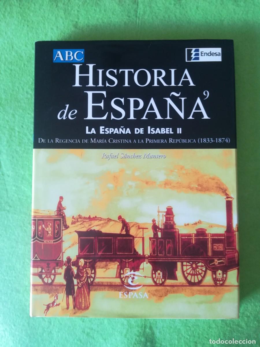 Libros de segunda mano: La Espa&ntilde;a de Isabel II historia de Espa&ntilde;a 9 abc espasa calpe 1999