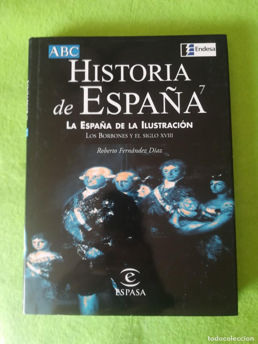 Libros de segunda mano: La Espa&ntilde;a de la ilustracion historia de Espa&ntilde;a 7 abc espasa calpe 1999
