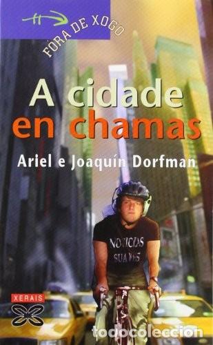 Libros de segunda mano: A Cidade en Chamas - Dorfman, Ariel - Edici&oacute;ns Xerais - Infantil e Xuvenil - F&oacute;ra de Xogo