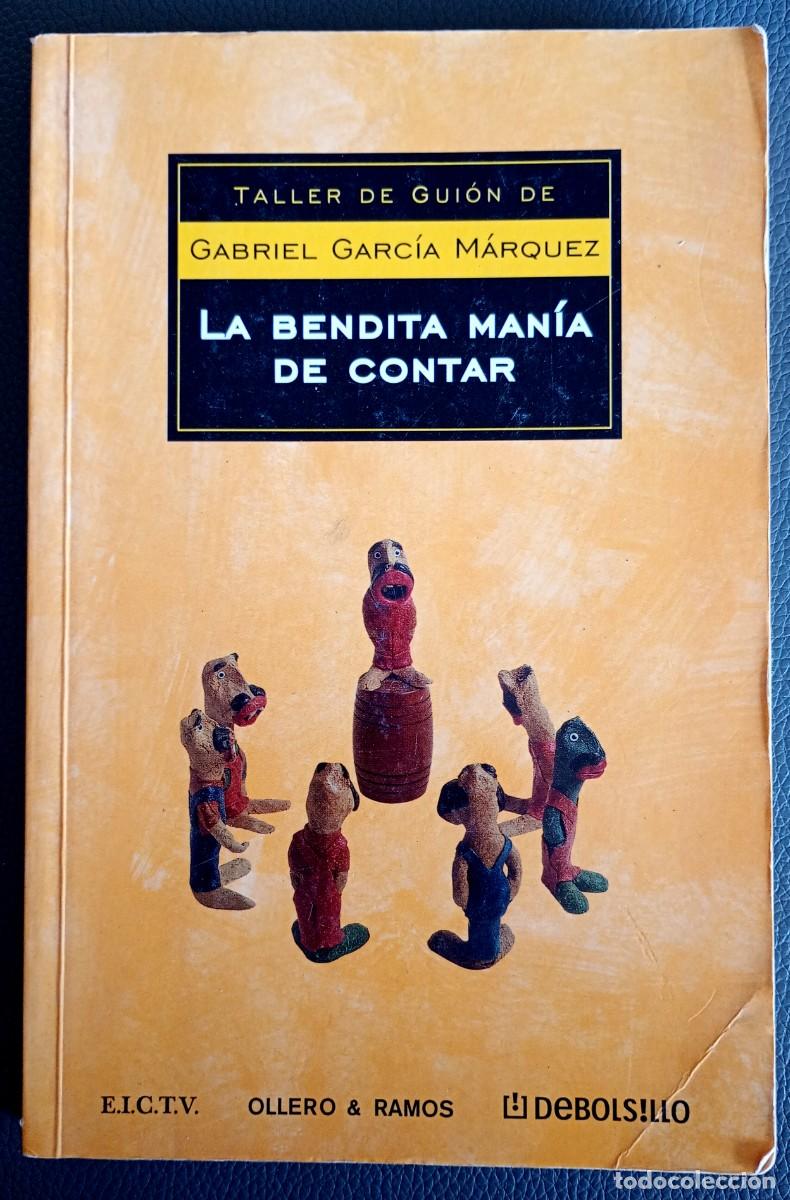 Libros de segunda mano: Gabriel Garc&iacute;a M&aacute;rquez . La bendita man&iacute;a de contar