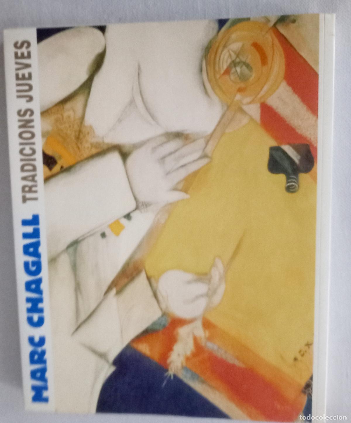 Libros de segunda mano: Marc Chagall. Tradiciones jueves. 26 abril - 4 juliol 1999 Fundaci&oacute; Caixa Catalunya. Fund. J. March